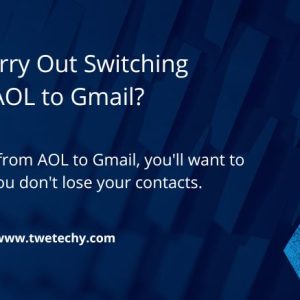 How to Carry Out Switching from AOL to Gmail